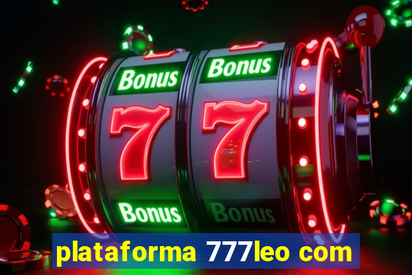 plataforma 777leo com